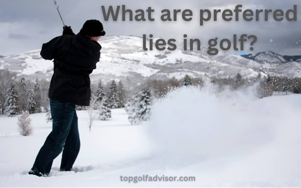 What are preferred lies in golf