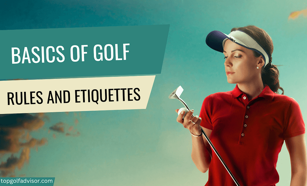 Basics Of Golf Rules and Etiquetts