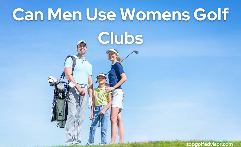Can Men Use Womens Golf Clubs