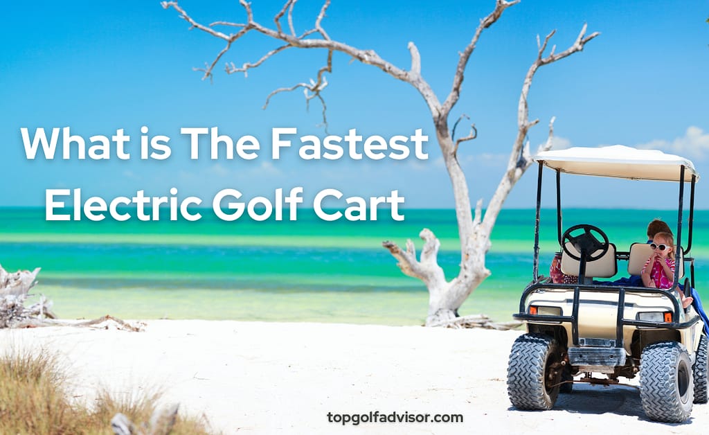 What is The Fastest Electric Golf Cart