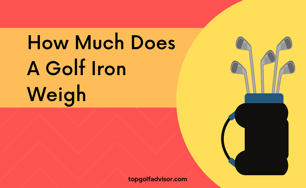 How Much Does A Golf Iron Weigh