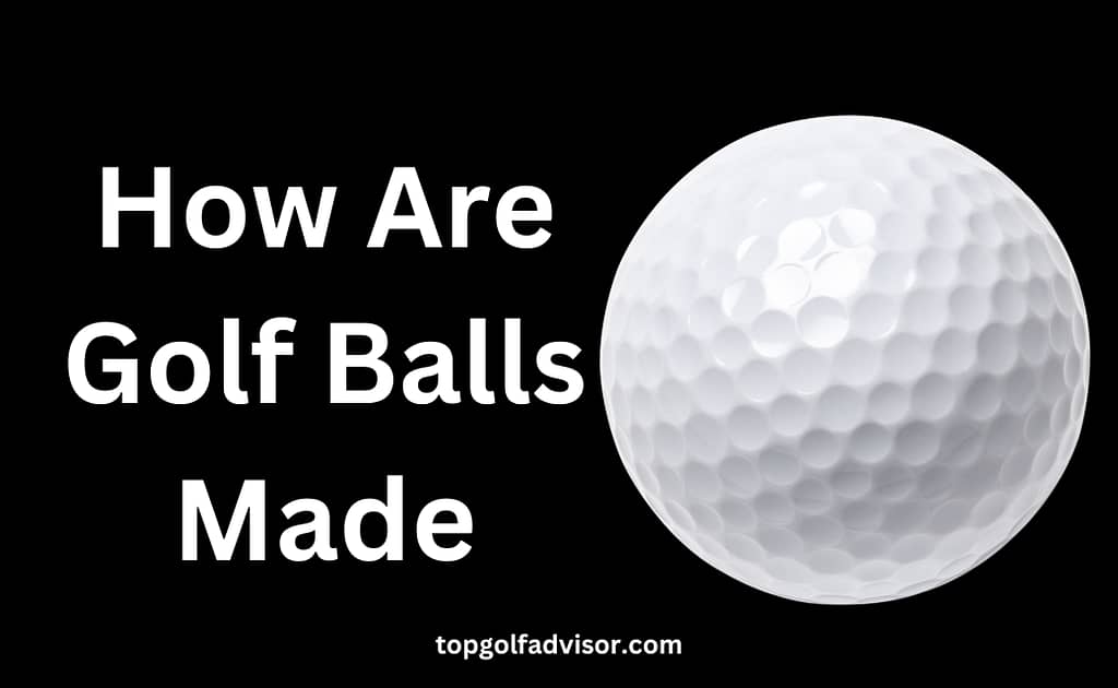 How Are Golf Balls Made of