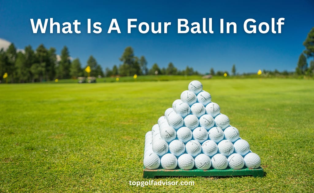 What Is Four Ball In Golf