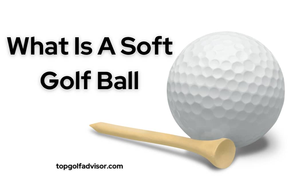 What Is A Soft Golf Ball 2