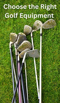 Choose the Right Golf Equipment