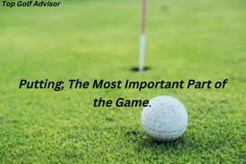 Beginners guide to golf putting important part of game
