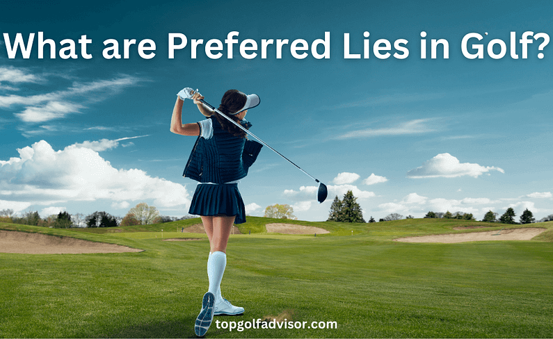 What are Preferred Lies in Golf