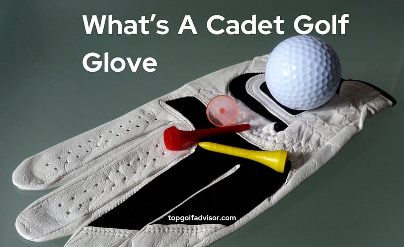 Whats a Cadet Golf Glove