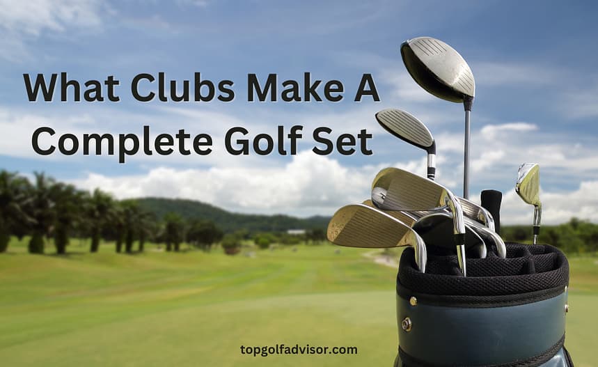 what clubs make a complete golf set