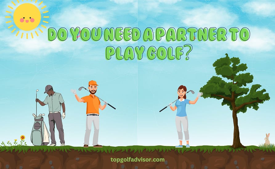 Do You Need a Partner to Play Golf